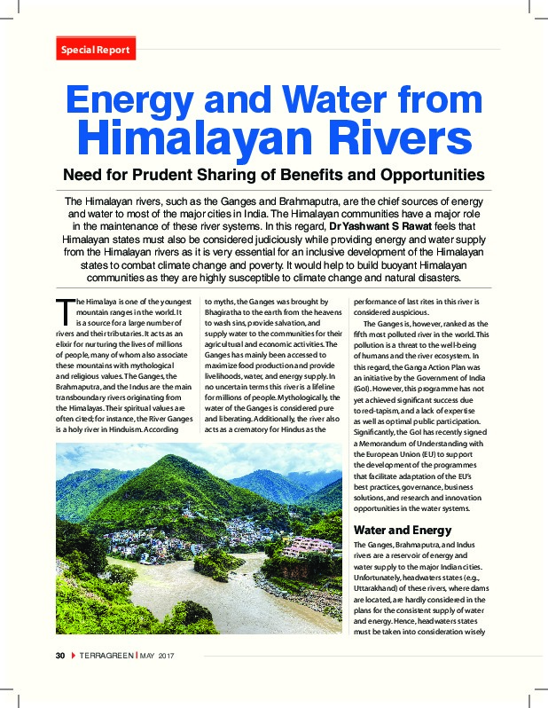 Energy and Water from Himalayan Rivers-Need for Prudent Sharing of Benefits and Opportunities The Himalayan rivers, such as the Ganges and Brahm...