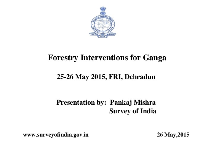 Presentation: Forestry Interventions for Ganga